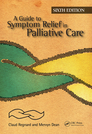 Cover image: A Guide to Symptom Relief in Palliative Care 6th edition 9781846193569