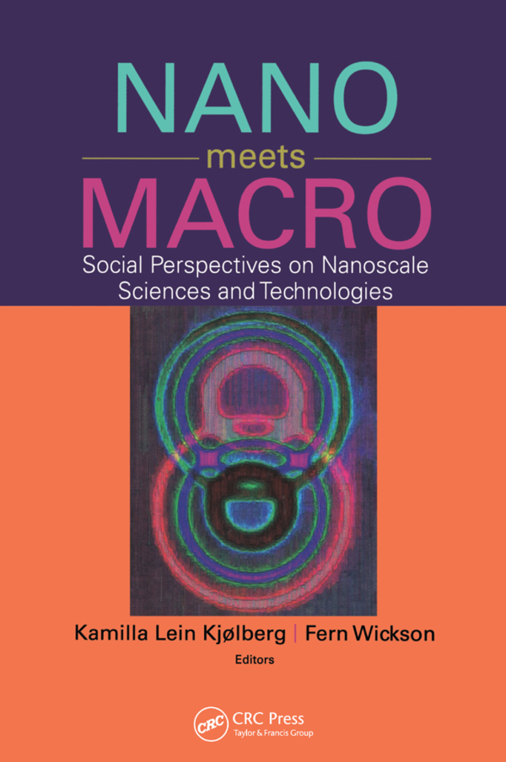 Nano Meets Macro Social Perspectives on Nanoscale Sciences and Technologies 1st Edition