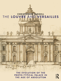 Immagine di copertina: The Louvre and Versailles 1st edition 9780367198930