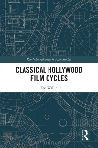 Omslagafbeelding: Classical Hollywood Film Cycles 1st edition 9780367660567