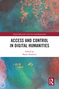 Imagen de portada: Access and Control in Digital Humanities 1st edition 9780367201012