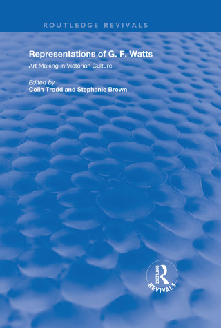 Cover image: Representations of G.F. Watts 1st edition 9780815391487
