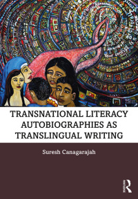 Omslagafbeelding: Transnational Literacy Autobiographies as Translingual Writing 1st edition 9780367201838