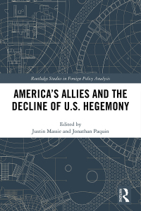 Imagen de portada: America's Allies and the Decline of US Hegemony 1st edition 9781032086989