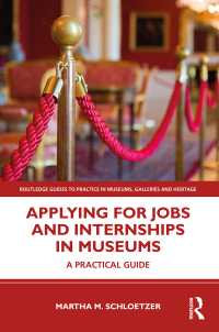 Titelbild: Applying for Jobs and Internships in Museums 1st edition 9780367202163