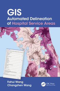 Immagine di copertina: GIS Automated Delineation of Hospital Service Areas 1st edition 9780367202286