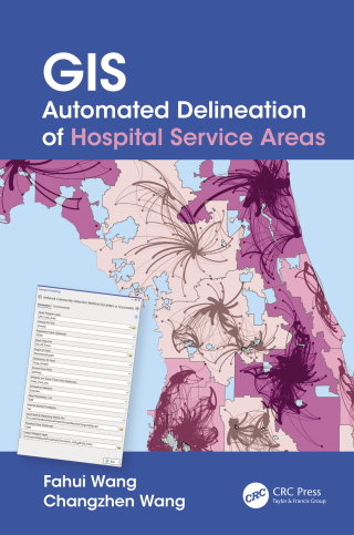Cover image: GIS Automated Delineation of Hospital Service Areas 1st edition 9780367202286
