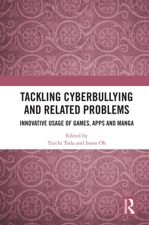 Tackling Cyberbullying and Related Problems: Innovative Usage of Games, Apps and Manga, 1st Edition - FULL INSTANT DOWNLOAD | PDF DOCX EPUB