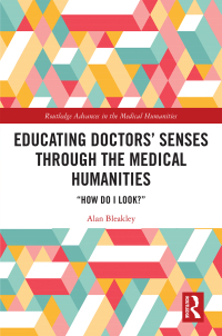 Cover image: Educating Doctors' Senses Through the Medical Humanities 1st edition 9780367202484