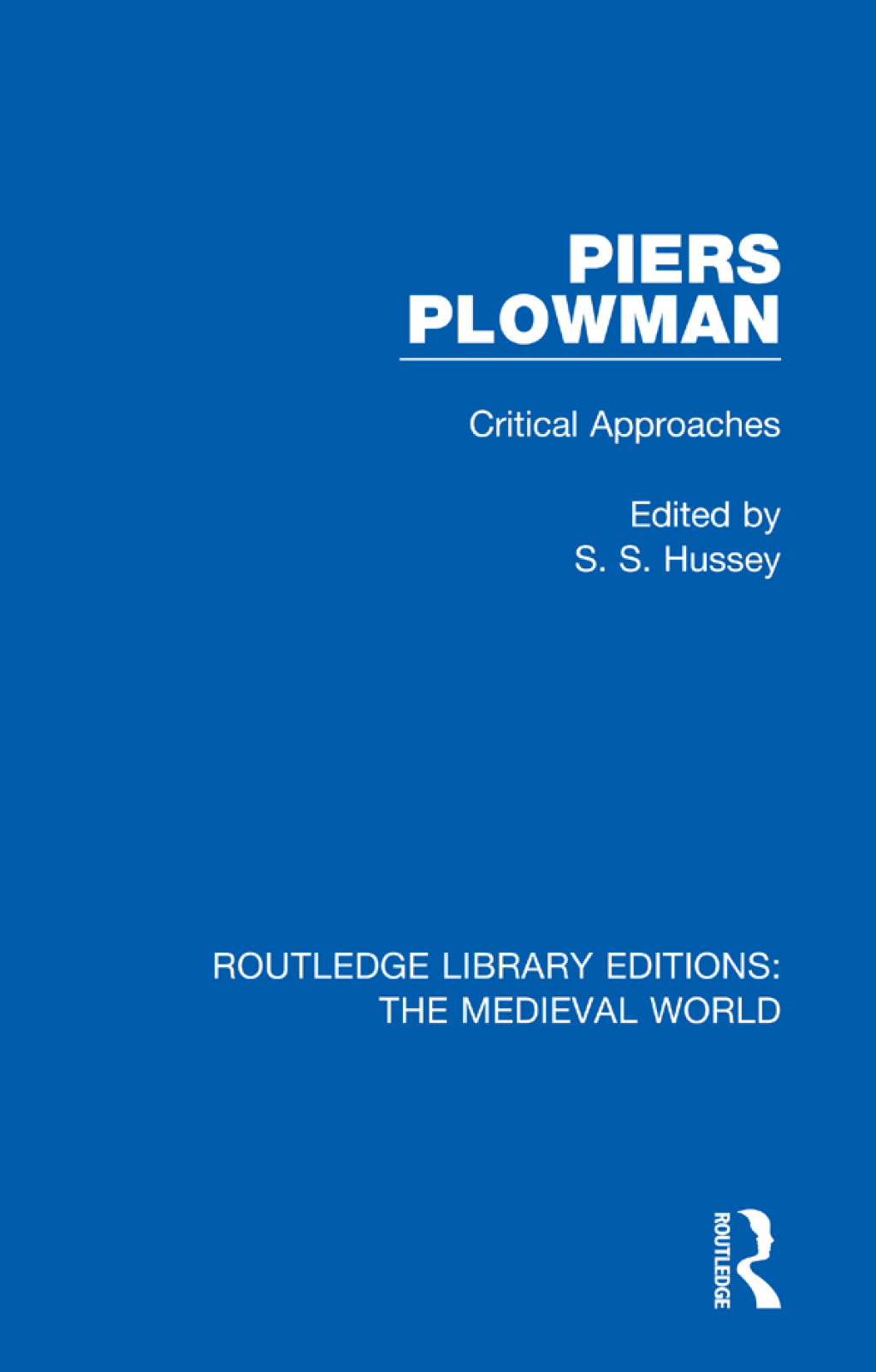 Piers Plowman Critical Approaches 1st Edition