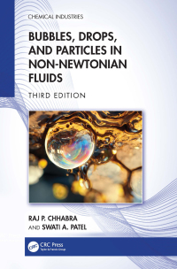 Cover image: Bubbles, Drops, and Particles in Non-Newtonian Fluids 3rd edition 9780367203023