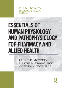 Cover image: Essentials of Human Physiology and Pathophysiology for Pharmacy and Allied Health 1st edition 9780367000462