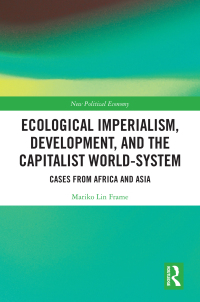 Titelbild: Ecological Imperialism, Development, and the Capitalist World-System 1st edition 9780367204105