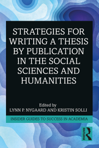 صورة الغلاف: Strategies for Writing a Thesis by Publication in the Social Sciences and Humanities 1st edition 9780367204075