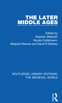 Cover image: The Later Middle Ages 1st edition 9780367205119