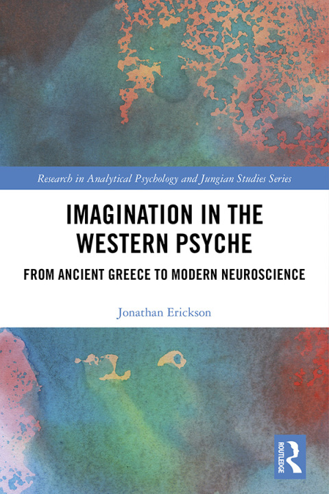 Imagination in the Western Psyche: From Ancient Greece to Modern Neuroscience, 1st Edition - FULL INSTANT DOWNLOAD | PDF DOCX EPUB