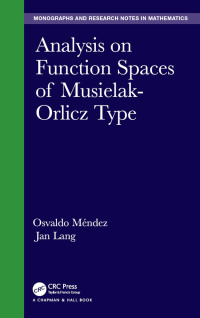 Omslagafbeelding: Analysis on Function Spaces of Musielak-Orlicz Type 1st edition 9781498762601