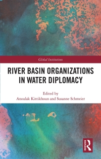 Omslagafbeelding: River Basin Organizations in Water Diplomacy 1st edition 9780367218133