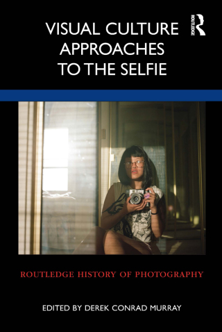 Imagen de portada: Visual Culture Approaches to the Selfie 1st edition 9781032132662
