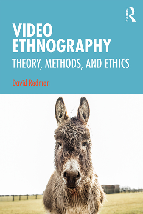 Video Ethnography, 1st Edition - FULL INSTANT DOWNLOAD | PDF DOCX EPUB