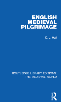 صورة الغلاف: English Mediaeval Pilgrimage 1st edition 9780367205249