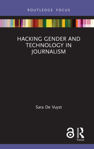 Cover image: Hacking Gender and Technology in Journalism 1st edition 9781032474823