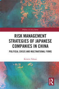 صورة الغلاف: Risk Management Strategies of Japanese Companies in China 1st edition 9781032092034