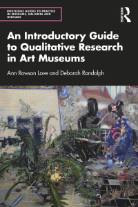 صورة الغلاف: An Introductory Guide to Qualitative Research in Art Museums 1st edition 9780367205713