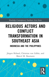 Imagen de portada: Religious Actors and Conflict Transformation in Southeast Asia 1st edition 9780367198169