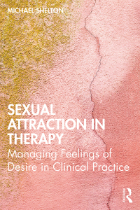 Omslagafbeelding: Sexual Attraction in Therapy 1st edition 9780367205966