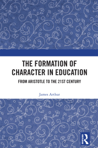 صورة الغلاف: The Formation of Character in Education 1st edition 9781032089942