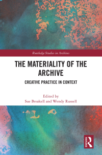 Cover image: The Materiality of the Archive 1st edition 9781032542096