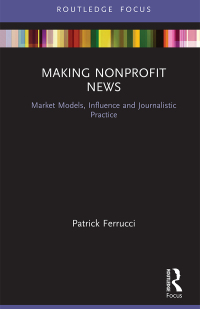 Cover image: Making Nonprofit News 1st edition 9781032338033