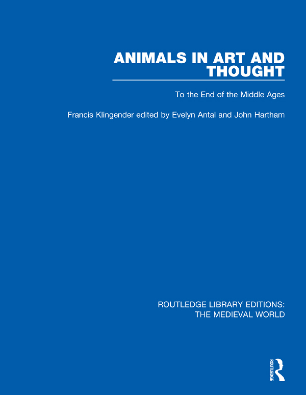 Animals in Art and Thought To the End of the Middle Ages 1st Edition