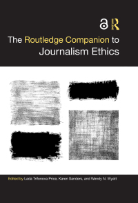 Cover image: The Routledge Companion to Journalism Ethics 1st edition 9780367206475