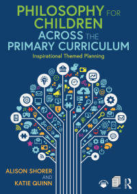 Imagen de portada: Philosophy for Children Across the Primary Curriculum 1st edition 9780367207113