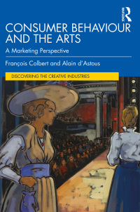 Cover image: Consumer Behaviour and the Arts 1st edition 9780367207281