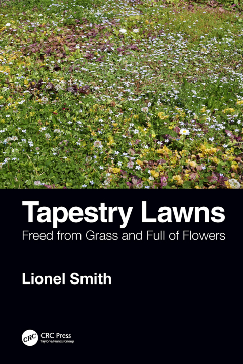 Tapestry Lawns: Freed from Grass and Full of Flowers, 1st Edition - FULL INSTANT DOWNLOAD | PDF DOCX EPUB