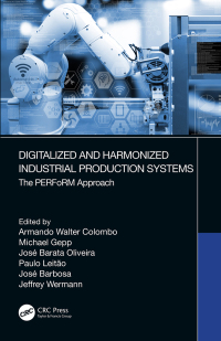 Cover image: Digitalized and Harmonized Industrial Production Systems 1st edition 9781032337784