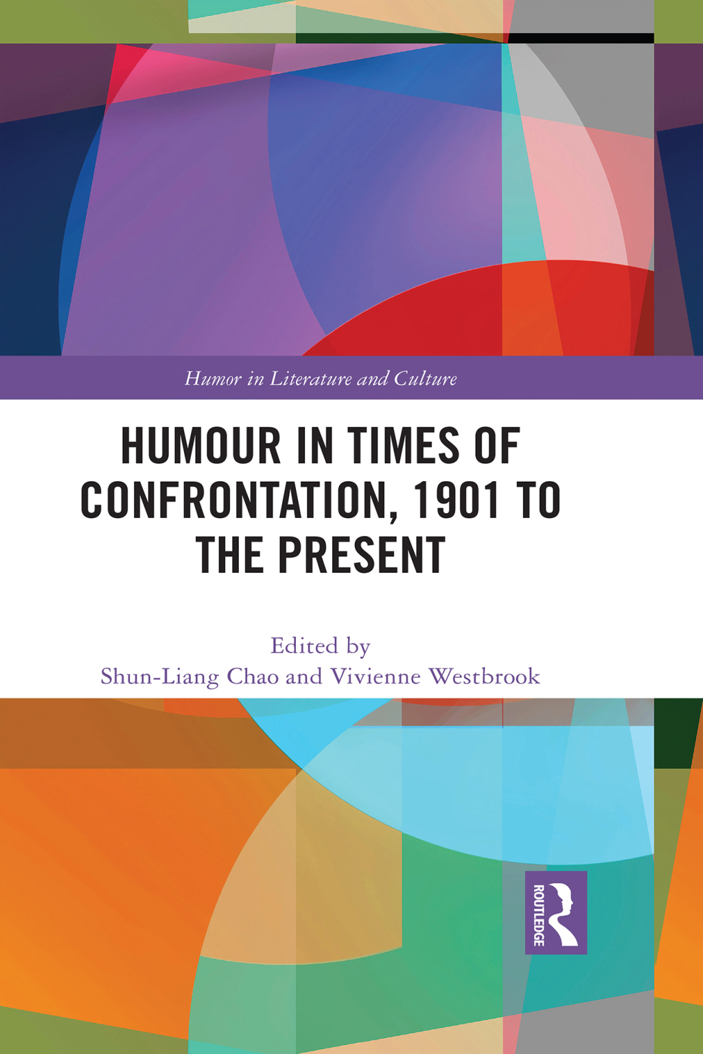 Humour in Times of Confrontation, 1901 to the Present 1st Edition