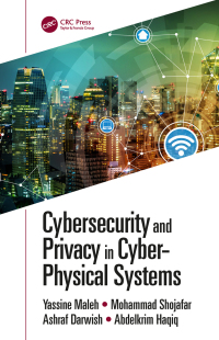 Omslagafbeelding: Cybersecurity and Privacy in Cyber Physical Systems 1st edition 9781032401515