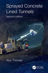 Cover image: Sprayed Concrete Lined Tunnels 2nd edition 9780367209759