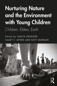 Cover image: Nurturing Nature and the Environment with Young Children 1st edition 9780815359296