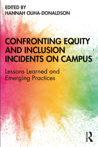 Cover image: Confronting Equity and Inclusion Incidents on Campus 1st edition 9780367210120