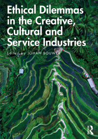 Cover image: Ethical Dilemmas in the Creative, Cultural and Service Industries 1st edition 9780367210151