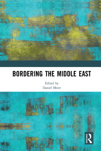 Cover image: Bordering the Middle East 1st edition 9780367729844