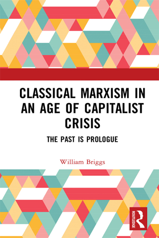 Titelbild: Classical Marxism in an Age of Capitalist Crisis 1st edition 9781138344280
