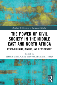 Omslagafbeelding: The Power of Civil Society in the Middle East and North Africa 1st edition 9780367728755