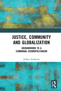 Imagen de portada: Justice, Community and Globalization 1st edition 9780367671358