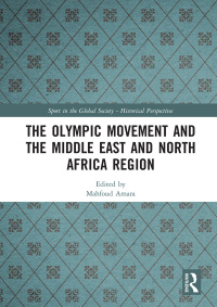 Titelbild: The Olympic Movement and the Middle East and North Africa Region 1st edition 9780367217686